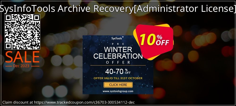 SysInfoTools Archive Recovery - Administrator License  coupon on Working Day offering sales