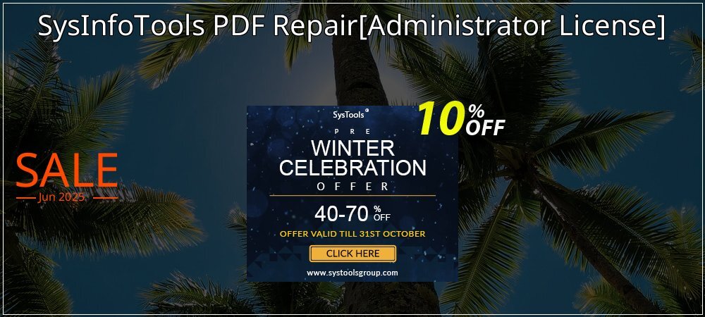 SysInfoTools PDF Repair - Administrator License  coupon on Graduation 2025 promotions