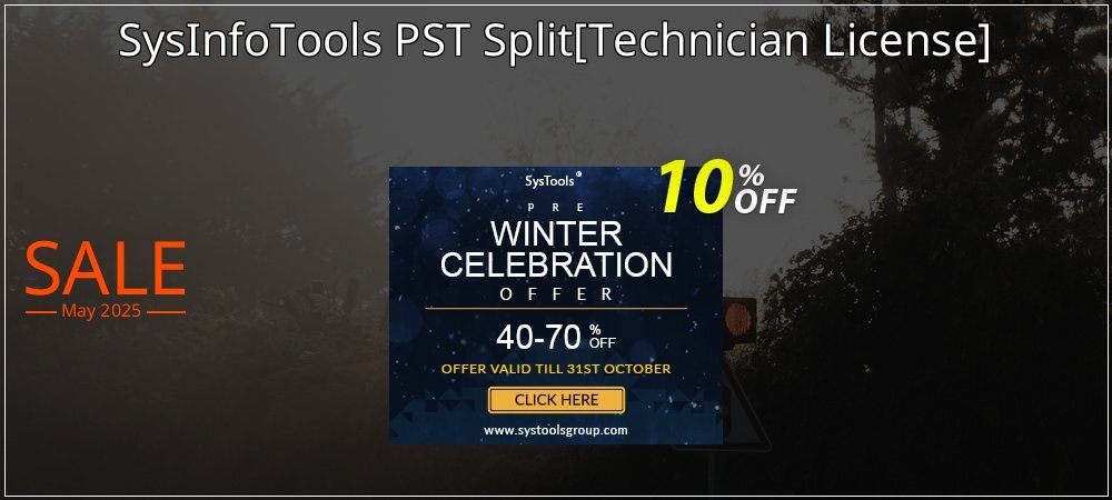 SysInfoTools PST Split - Technician License  coupon on Working Day discount