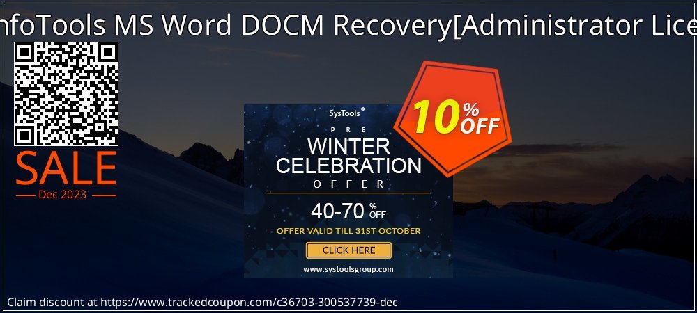 Get 10% OFF SysInfoTools MS Word DOCM Recovery[Administrator License] offering sales
