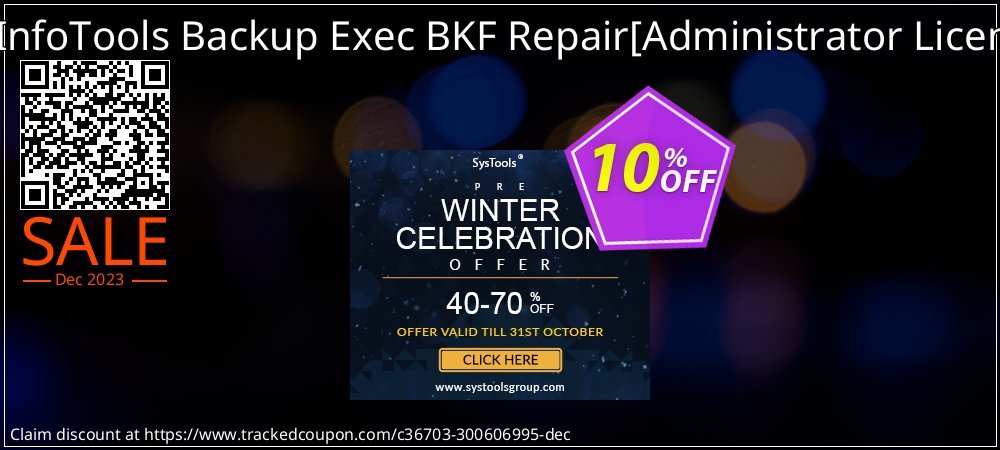 SysInfoTools Backup Exec BKF Repair - Administrator License  coupon on World Backup Day offering discount