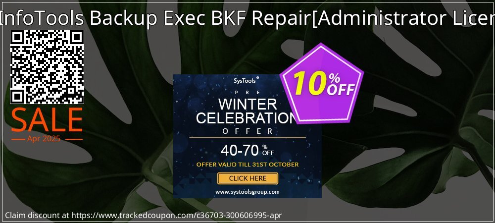 SysInfoTools Backup Exec BKF Repair - Administrator License  coupon on World Backup Day offering discount