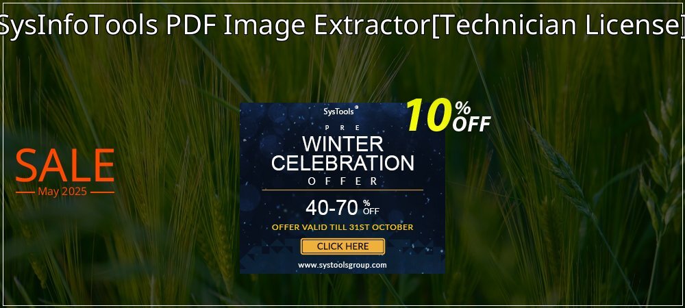 SysInfoTools PDF Image Extractor - Technician License  coupon on Working Day promotions