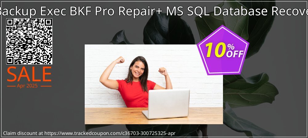 Backup Recovery Toolkit - Backup Exec BKF Pro Repair+ MS SQL Database Recovery - Administrator License  coupon on National Walking Day discount