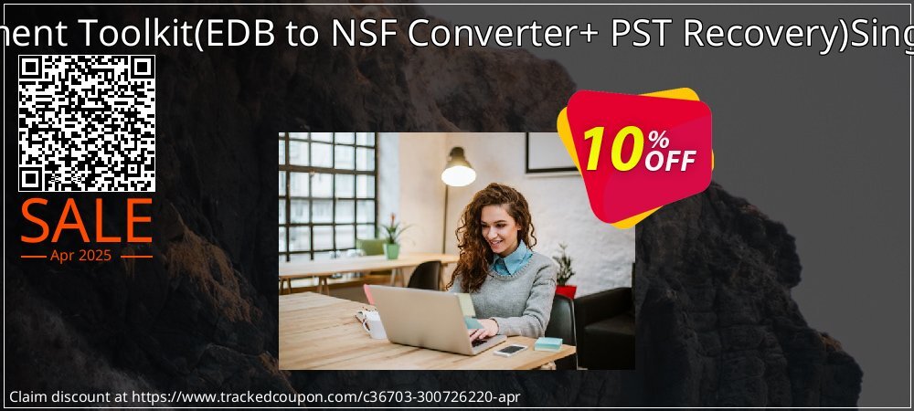 Email Management Toolkit - EDB to NSF Converter+ PST Recovery Single User License coupon on World Backup Day super sale