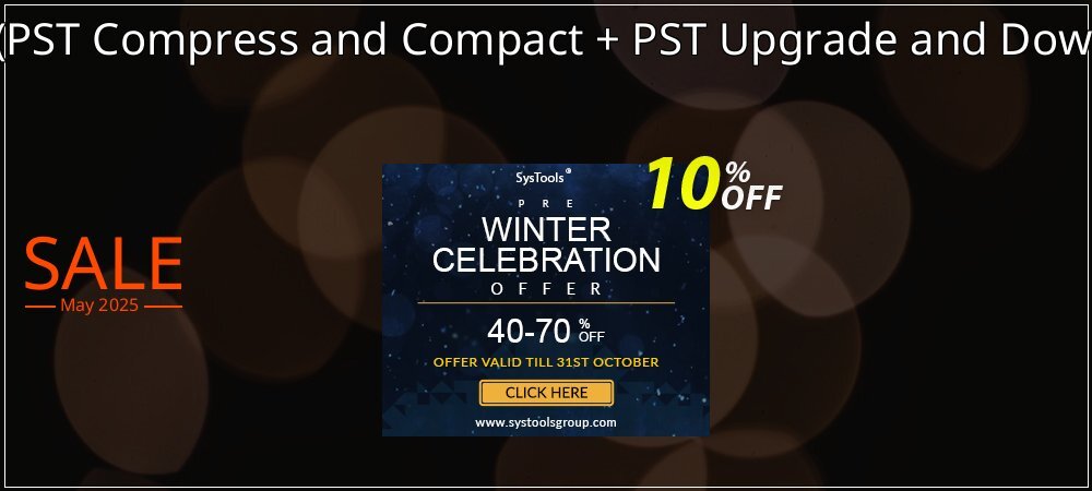 Email Management Toolkit - PST Compress and Compact + PST Upgrade and Downgrade Single User License coupon on Mother Day sales