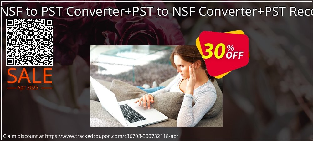 Email Management Toolkit - NSF to PST Converter+PST to NSF Converter+PST Recovery Administrator License coupon on Easter Day deals