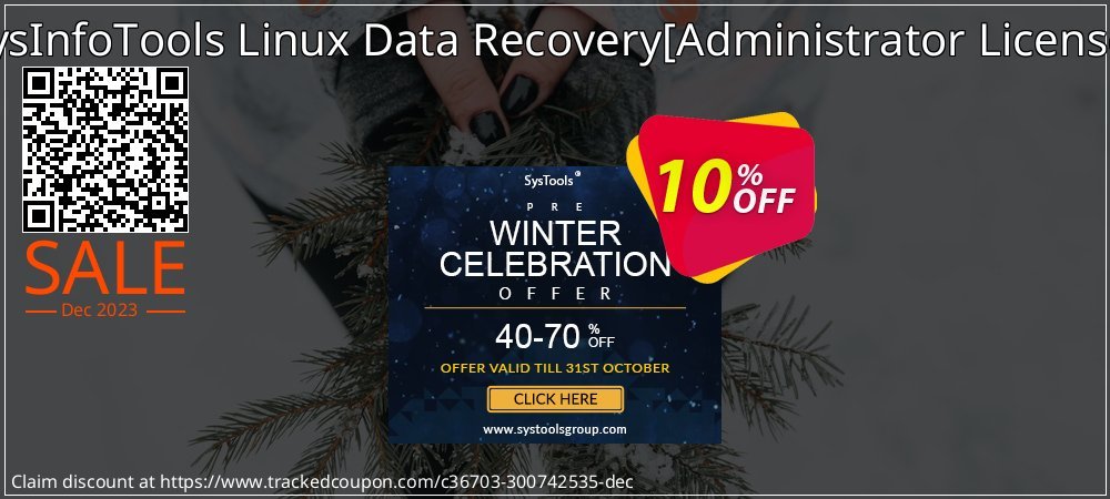 SysInfoTools Linux Data Recovery - Administrator License  coupon on Mother Day super sale