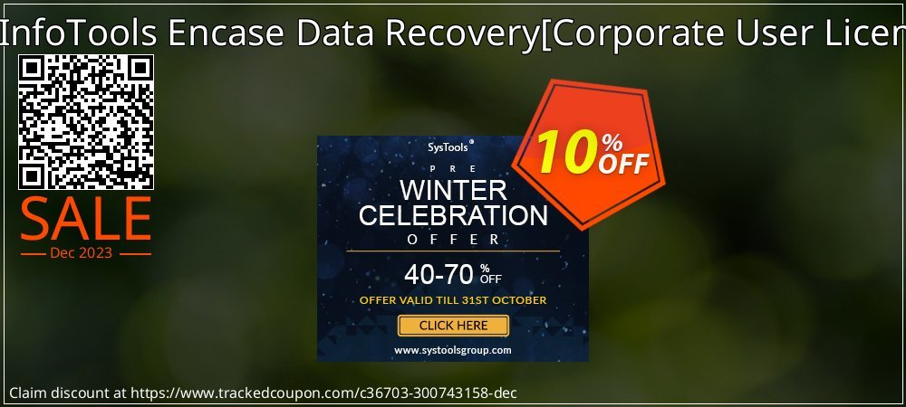 SysInfoTools Encase Data Recovery - Corporate User License  coupon on Virtual Vacation Day super sale