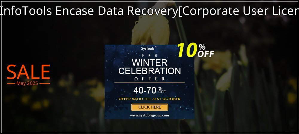 SysInfoTools Encase Data Recovery - Corporate User License  coupon on Constitution Memorial Day promotions