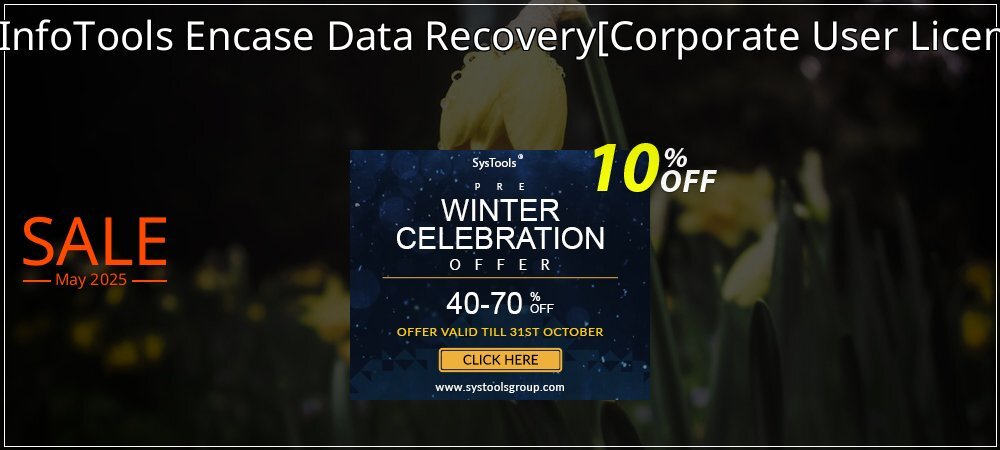 SysInfoTools Encase Data Recovery - Corporate User License  coupon on Easter Day discounts