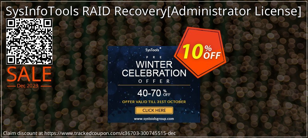 SysInfoTools RAID Recovery - Administrator License  coupon on National Walking Day super sale
