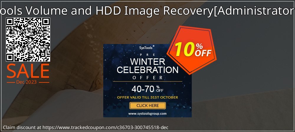 SysInfoTools Volume and HDD Image Recovery - Administrator License  coupon on Easter Day sales