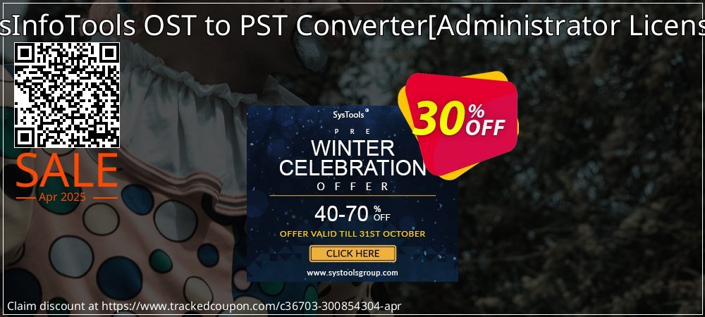 SysInfoTools OST to PST Converter - Administrator License  coupon on April Fools' Day offer