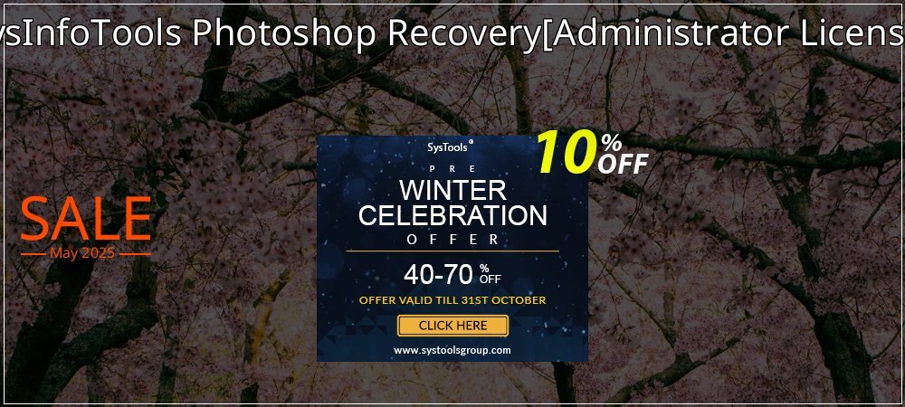 SysInfoTools Photoshop Recovery - Administrator License  coupon on National Loyalty Day promotions