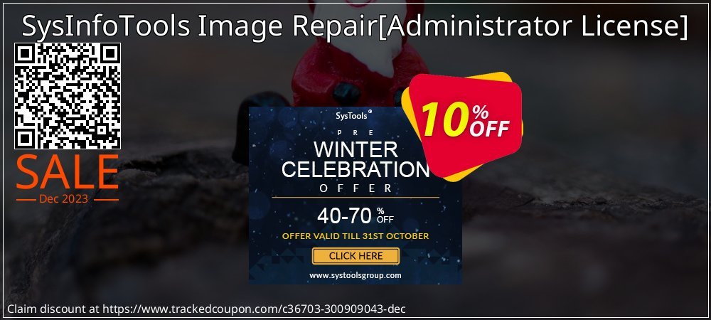 SysInfoTools Image Repair - Administrator License  coupon on Virtual Vacation Day discount