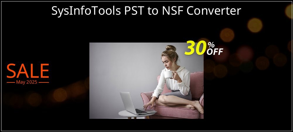 SysInfoTools PST to NSF Converter coupon on Constitution Memorial Day promotions