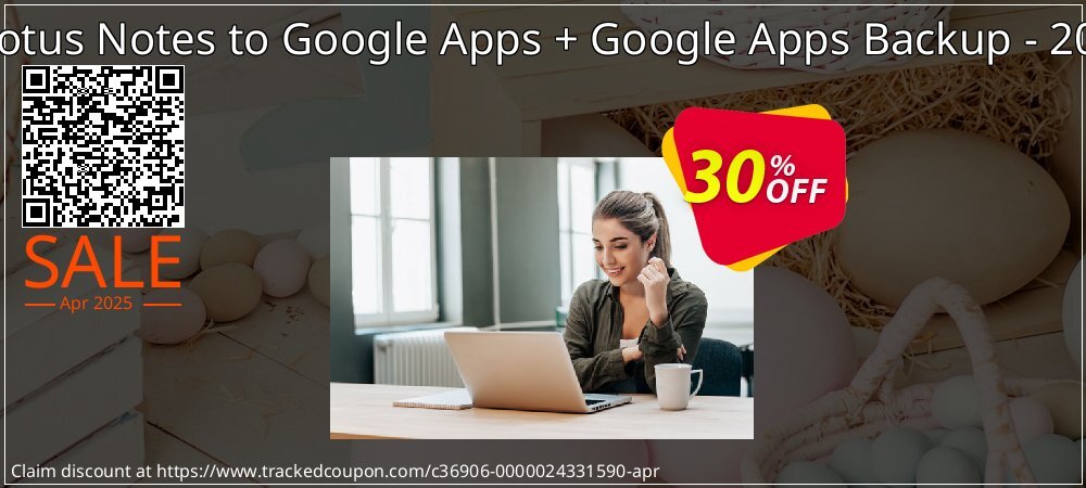 Bundle Offer - Lotus Notes to Google Apps + Google Apps Backup - 200 Users License coupon on National Walking Day promotions