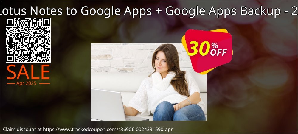 Bundle Offer - Lotus Notes to Google Apps + Google Apps Backup - 25 Users License coupon on National Walking Day promotions