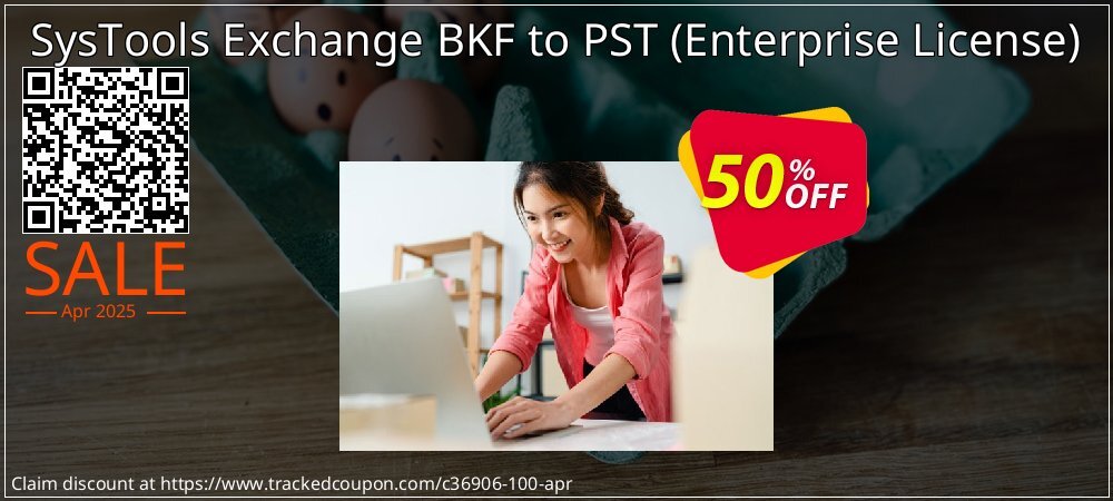 SysTools Exchange BKF to PST - Enterprise License  coupon on National Walking Day sales