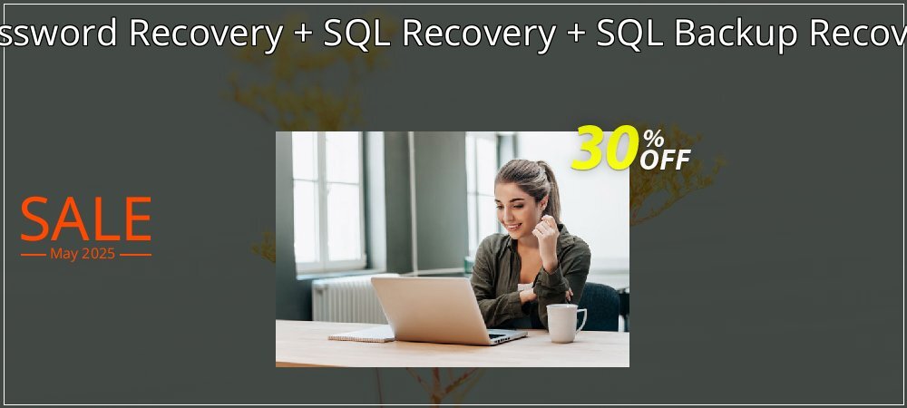 Bundle Offer - SQL Password Recovery + SQL Recovery + SQL Backup Recovery - Personal License  coupon on Constitution Memorial Day offering sales