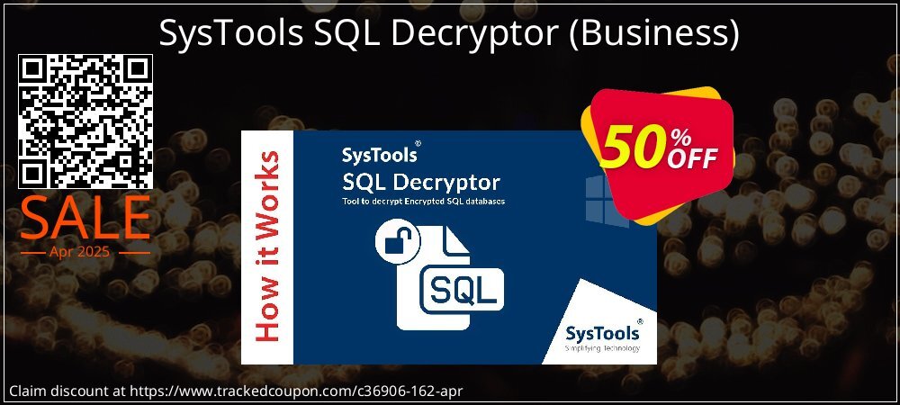 SysTools SQL Decryptor - Business  coupon on Working Day sales