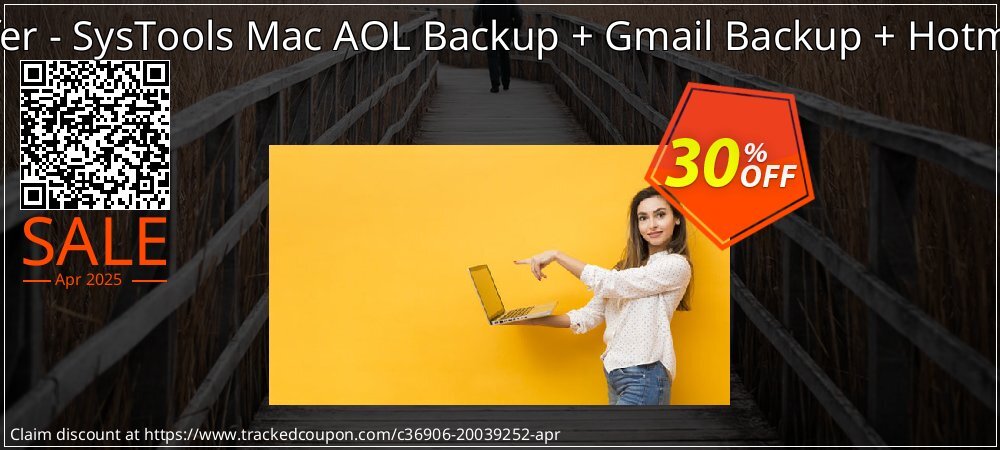 Bundle Offer - SysTools Mac AOL Backup + Gmail Backup + Hotmail Backup coupon on Working Day offering sales