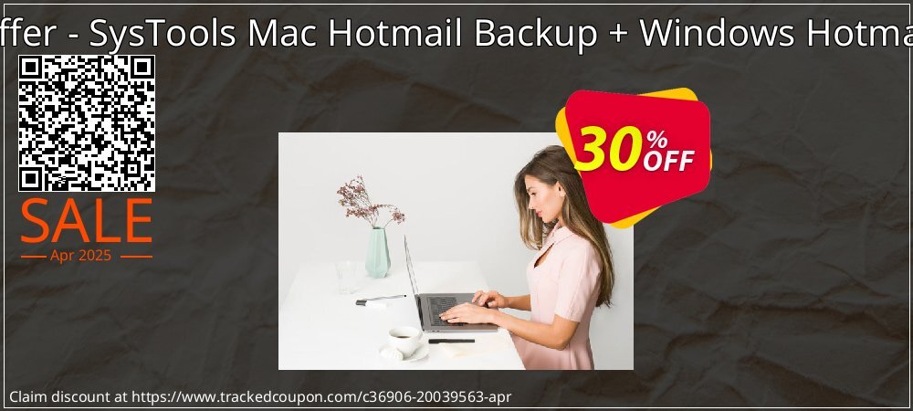 Bundle Offer - SysTools Mac Hotmail Backup + Windows Hotmail Backup coupon on Constitution Memorial Day deals