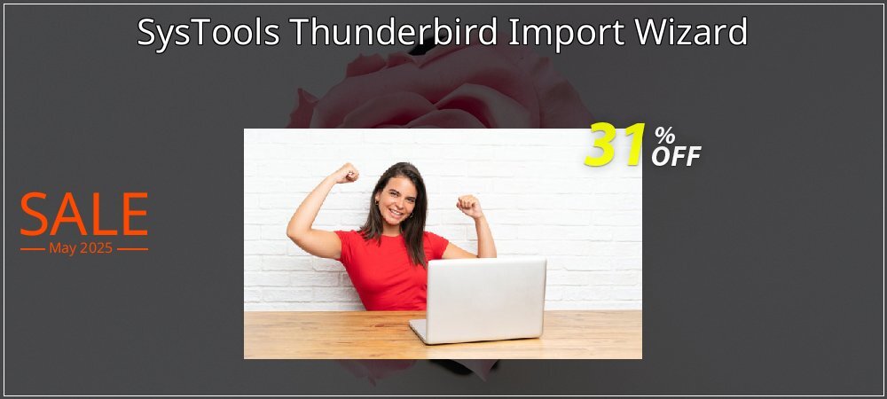 SysTools Thunderbird Import Wizard coupon on Mother Day sales