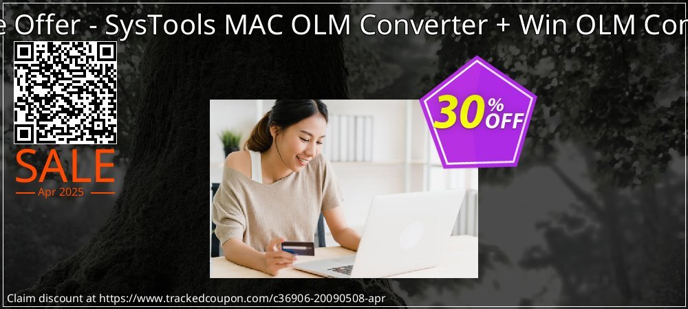 Bundle Offer - SysTools MAC OLM Converter + Win OLM Converter coupon on Easter Day offering sales