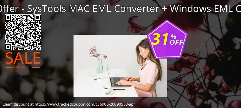 Bundle Offer - SysTools MAC EML Converter + Windows EML Converter coupon on Virtual Vacation Day sales