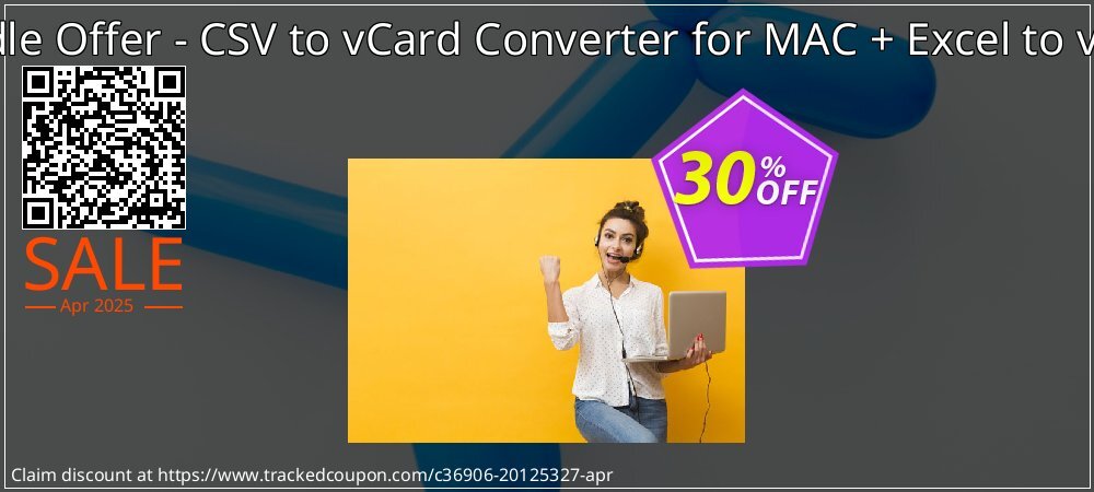 Bundle Offer - CSV to vCard Converter for MAC + Excel to vCard coupon on Working Day offering discount