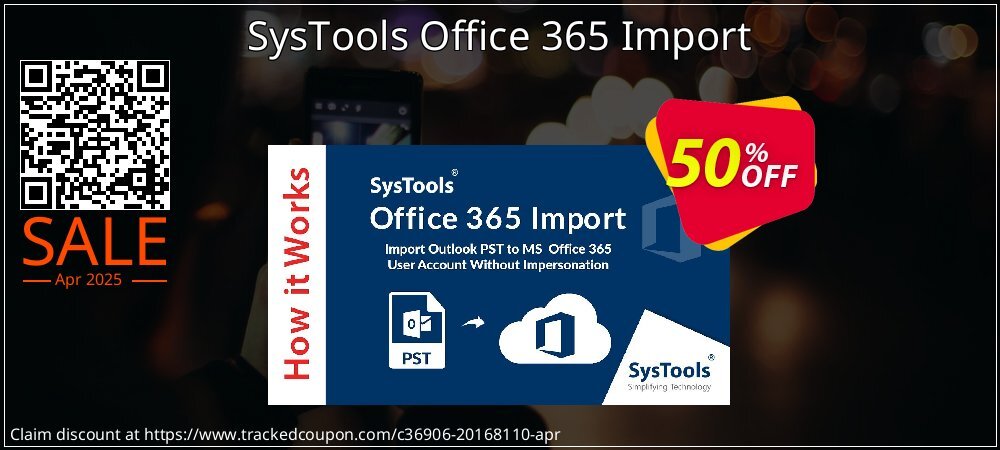 SysTools Office 365 Import coupon on World Backup Day promotions