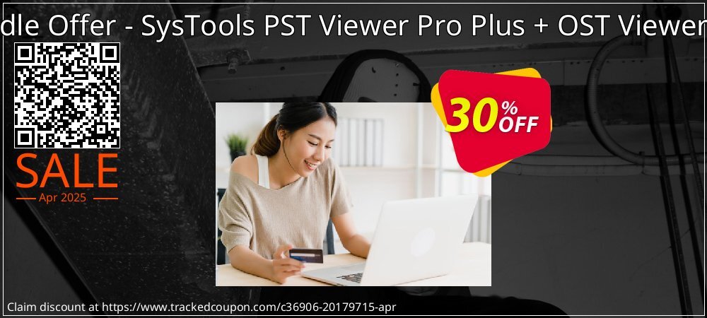 Bundle Offer - SysTools PST Viewer Pro Plus + OST Viewer Pro coupon on National Walking Day offering discount