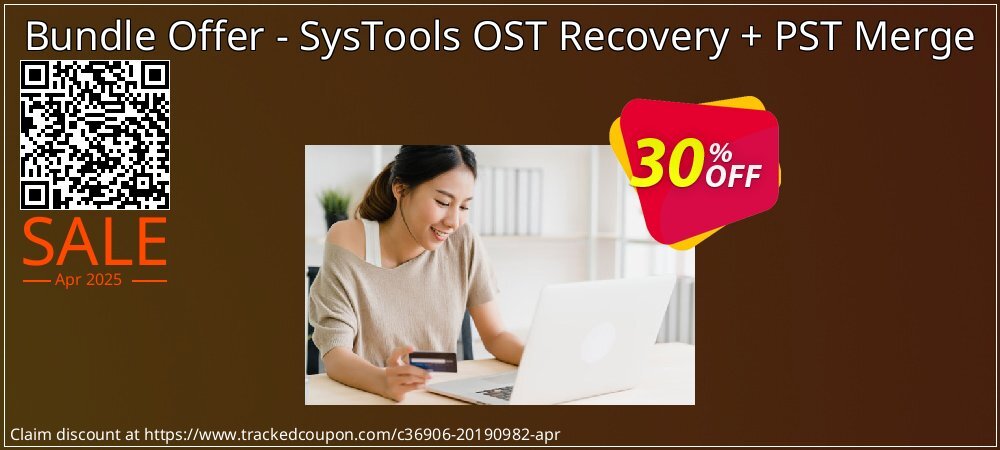 Bundle Offer - SysTools OST Recovery + PST Merge coupon on Working Day offering discount