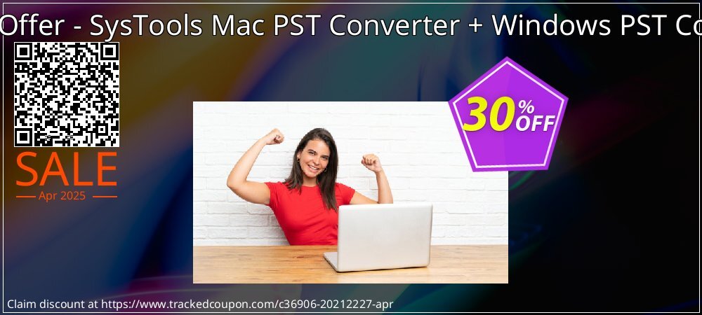 Bundle Offer - SysTools Mac PST Converter + Windows PST Converter coupon on April Fools' Day promotions