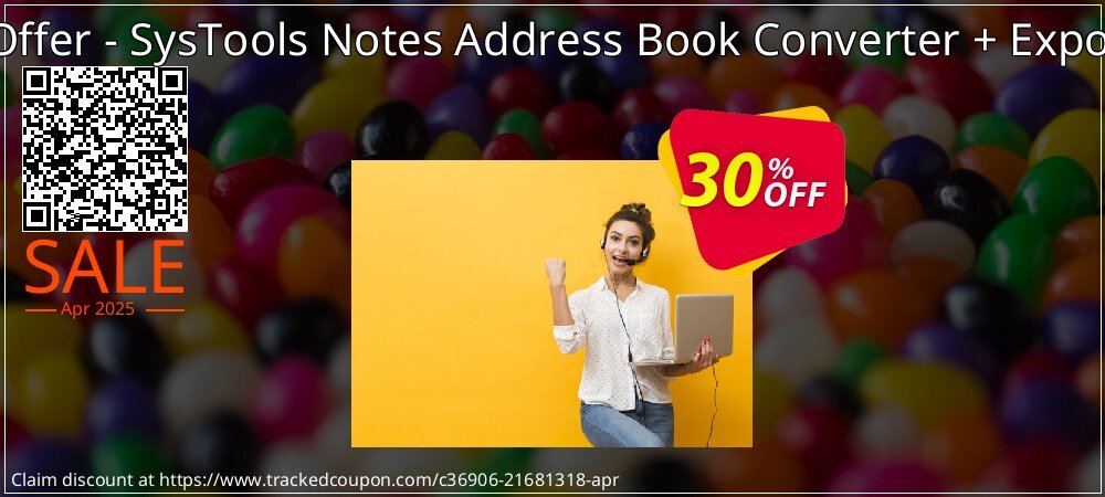 Bundle Offer - SysTools Notes Address Book Converter + Export Notes coupon on Constitution Memorial Day discount