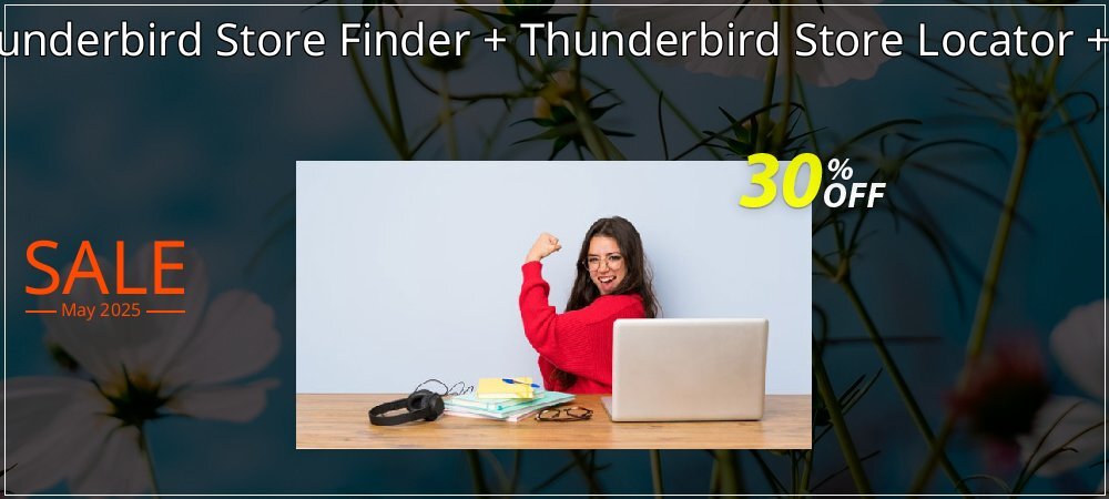 Bundle Offer - Thunderbird Store Finder + Thunderbird Store Locator + MBOX Converter coupon on April Fools Day super sale