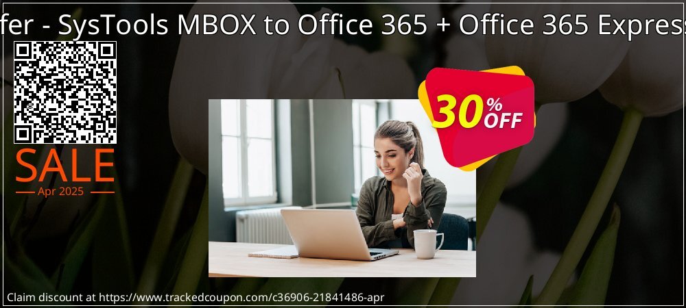 Bundle Offer - SysTools MBOX to Office 365 + Office 365 Express Migrator coupon on World Party Day super sale