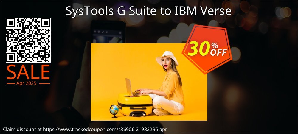 SysTools G Suite to IBM Verse coupon on National Loyalty Day discounts