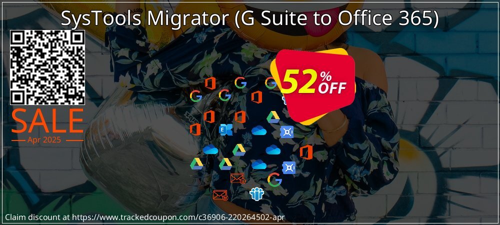 SysTools Migrator - G Suite to Office 365  coupon on April Fools' Day offering discount