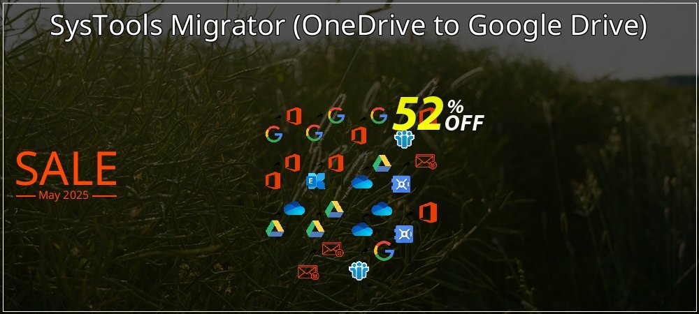 SysTools Migrator - OneDrive to Google Drive  coupon on National Smile Day discounts
