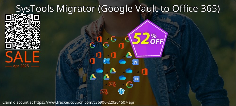 SysTools Migrator - Google Vault to Office 365  coupon on Working Day deals