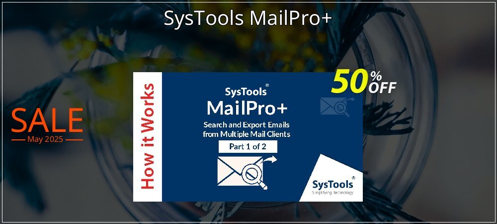 SysTools MailPro+ coupon on Mother Day sales