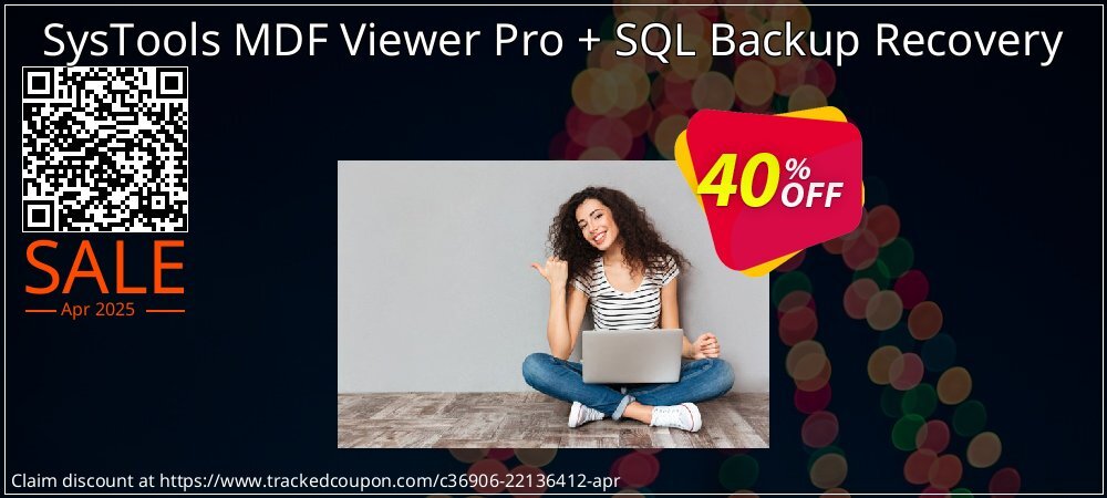 SysTools MDF Viewer Pro + SQL Backup Recovery coupon on April Fools' Day offer