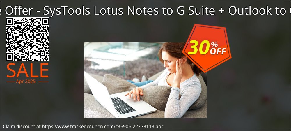 Bundle Offer - SysTools Lotus Notes to G Suite + Outlook to G Suite coupon on Virtual Vacation Day deals