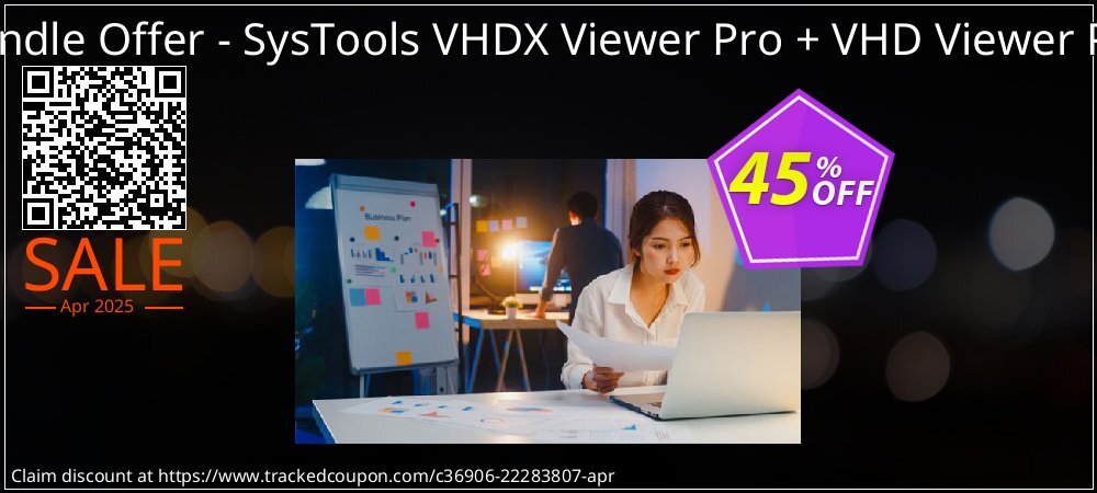 Bundle Offer - SysTools VHDX Viewer Pro + VHD Viewer Pro coupon on April Fools' Day offering discount