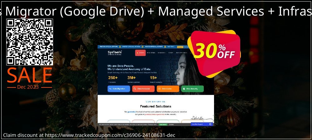 SysTools Migrator - Google Drive + Managed Services + Infrastructure coupon on World Party Day super sale