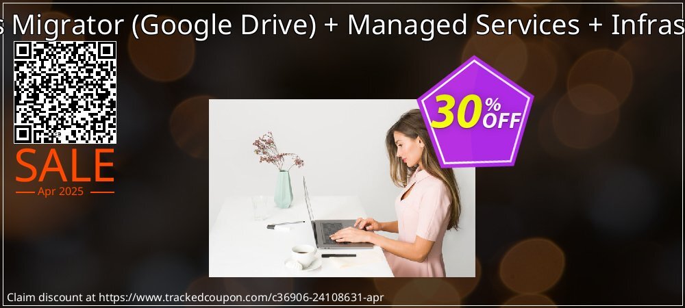 SysTools Migrator - Google Drive + Managed Services + Infrastructure coupon on National Loyalty Day discounts