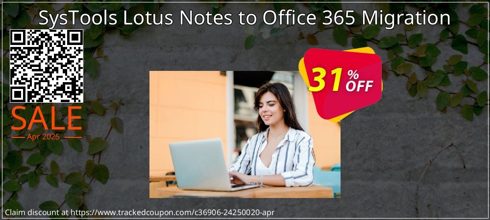 SysTools Lotus Notes to Office 365 Migration coupon on National Walking Day offering sales